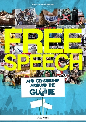 Free Speech and Censorship Around the Globe By Peter Molnar (Editor) Cover Image