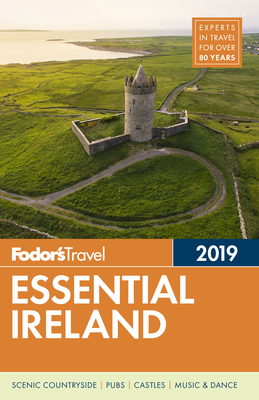 Fodor's Essential Ireland 2019 (Full-Color Travel Guide #3) By Fodor's Travel Guides Cover Image