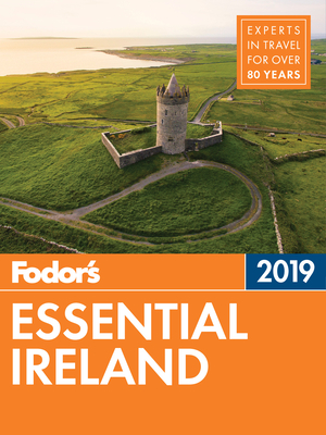 Fodor's Essential Ireland 2019 (Full-Color Travel Guide #3) Cover Image