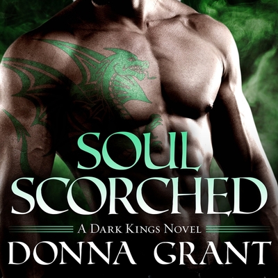 Cover for Soul Scorched (Dark Kings #6)