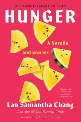 Hunger: A Novella and Stories By Lan Samantha Chang Cover Image