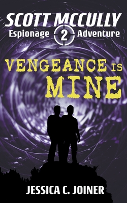 Vengeance is Mine (Scott McCully Espionage Adventure #2)