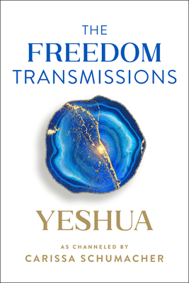 The Freedom Transmissions: A Pathway to Peace By Carissa Schumacher Cover Image