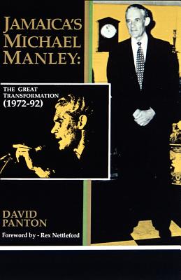 Jamaica's Michael Manley: The Great Transformation (1972-92) Cover Image