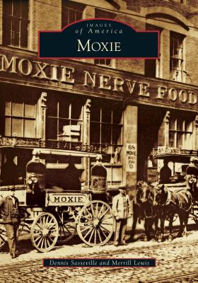 Moxie (Images of America) Cover Image