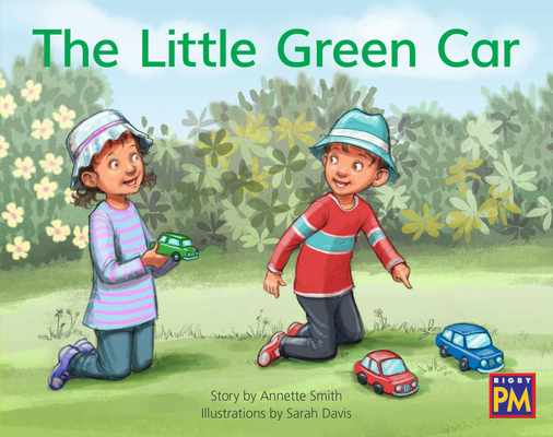 The Little Green Car: Leveled Reader Yellow Fiction Level 6 Grade 1 (Rigby PM) Cover Image