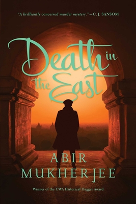 Death in the East: A Novel (Wyndham & Banerjee Mysteries) By Abir Mukherjee Cover Image