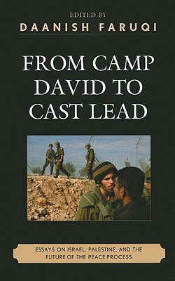 From Camp David to Cast Lead: Essays on Israel, Palestine, and the Future of the Peace Process (Logos: Perspectives on Modern Society and Culture)