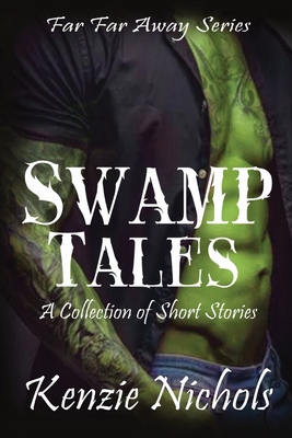 Swamp Tales: A Collection of Short Stories Cover Image
