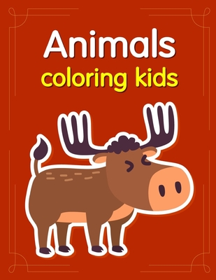 Animals Coloring Kids Baby Cute Animals Design And Pets Coloring Pages For Boys Girls Children Paperback The Book Stall