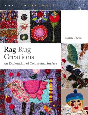 Rag Rug Creations: An Exploration of Colour and Surface (Textiles Handbooks) Cover Image