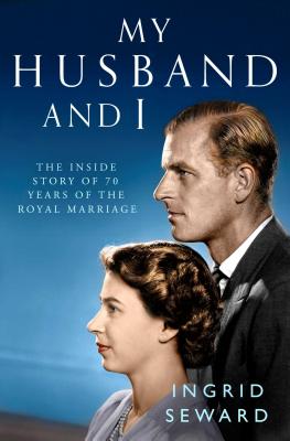 My Husband and I: The Inside Story of the Royal Marriage Cover Image