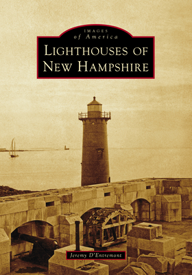 Lighthouses of New Hampshire (Images of America)