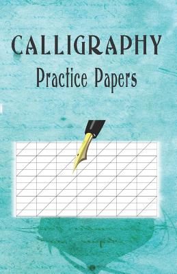Calligraphy Practice Paper: 100 sheet pad, calligraphy style writing paper  and workbook. (Paperback)