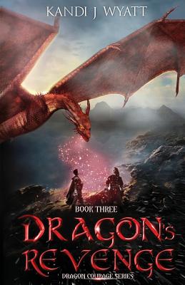 Dragon's Revenge (The Dragon Courage #3)