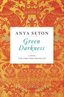 Green Darkness By Anya Seton Cover Image
