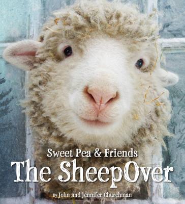 The SheepOver (Sweet Pea & Friends #1) By Jennifer Churchman, John Churchman Cover Image