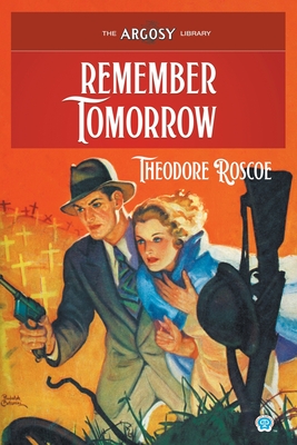 Remember Tomorrow (Argosy Library #140)