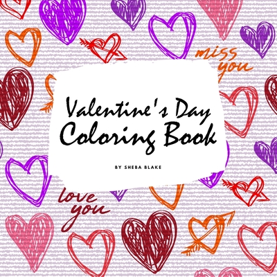 Valentine's Day Coloring Book for Teens and Young Adults (8.5x8.5 Coloring Book / Activity Book) By Sheba Blake Cover Image