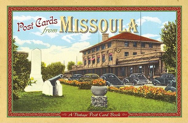 Post Cards from Missoula: A Vintage Post Card Book Cover Image