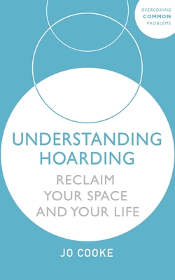 Understanding Hoarding By Jo Cooke Cover Image