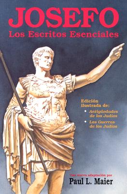 Josefo: Los Escritos Esenciales By Paul L. Maier Cover Image