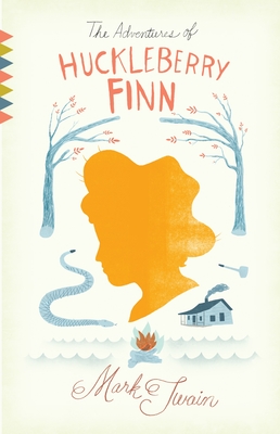 The Adventures of Huckleberry Finn (Vintage Classics)