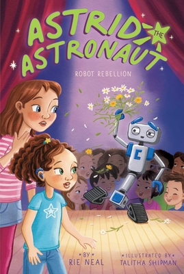 Robot Rebellion (Astrid the Astronaut #4)
