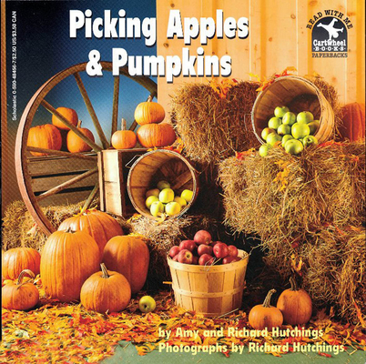 Picking Apples and Pumpkins By Richard Hutchings, Amy Hutchings, Richard Hutchings (Illustrator) Cover Image