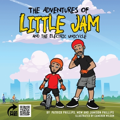 The Adventures of Little Jam & The Electric Unicycle Cover Image