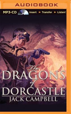 The Dragons of Dorcastle (Pillars of Reality #1) By Jack Campbell, MacLeod Andrews (Read by) Cover Image