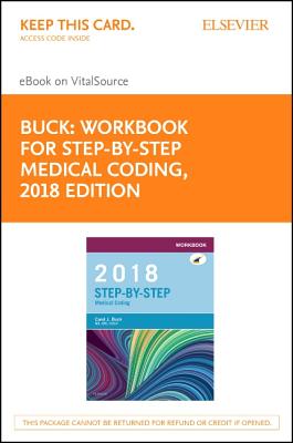 Workbook for Step-By-Step Medical Coding, 2018 Edition - Elsevier eBook on Vitalsource (Retail Access Card) Cover Image