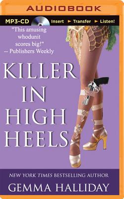Killer in High Heels (High Heels Mysteries #2) By Gemma Halliday, Caroline Shaffer (Read by) Cover Image