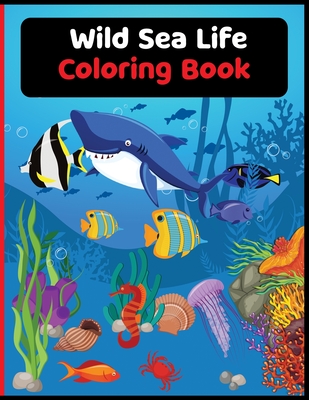 Wild Sea Life Coloring Book (Paperback) | Hooked