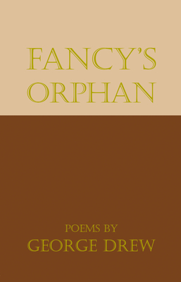 Fancy's Orphan By George Drew Cover Image