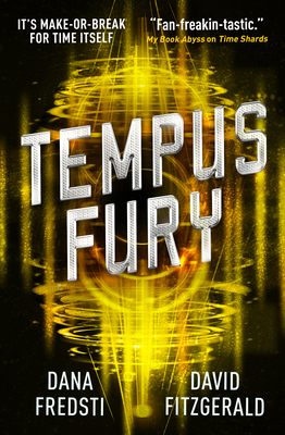 Time Shards - Tempus Fury By Dana Fredsti, David Fitzgerald Cover Image