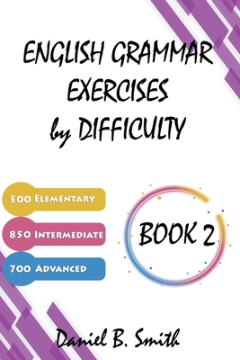 English Grammar Exercises by Difficulty: Book 2 Cover Image