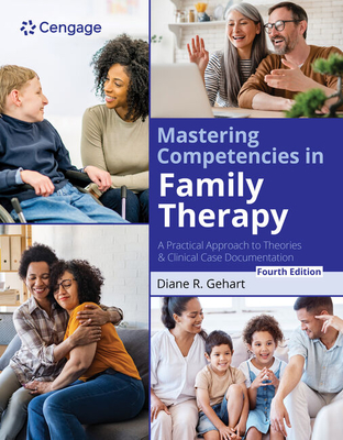 Mastering Competencies in Family Therapy: A Practical Approach to Theories and Clinical Case Documentation Cover Image