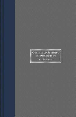 Collected Sermons of James Durham: 61 Sermons, Volume 1 Cover Image
