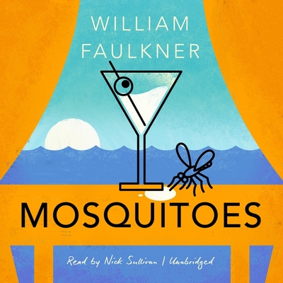 Mosquitoes By William Faulkner, Nick Sullivan (Read by) Cover Image
