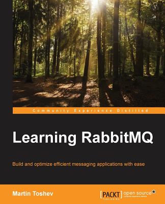 Learning RabbitMQ By Martin Toshev Cover Image