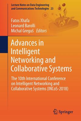 Advances in Intelligent Networking and Collaborative Systems: The 10th ...