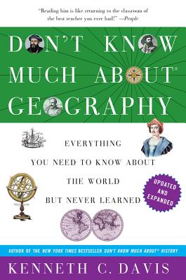 Don't Know Much About® Geography: Revised and Updated Edition (Don't Know Much About Series) Cover Image