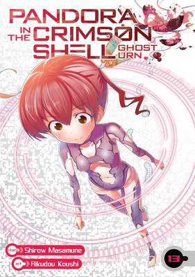 Pandora in the Crimson Shell: Ghost Urn Vol. 13 By Masamune Shirow Cover Image
