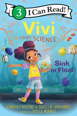 Vivi Loves Science: Sink or Float (I Can Read Level 3) By Kimberly Derting, Joelle Murray (Illustrator), Shelli R. Johannes Cover Image