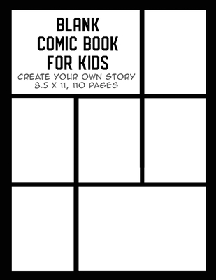 Blank Comic Book for Kids: Create Your Own Story, Drawing Comics and  Writing Stories (Paperback)