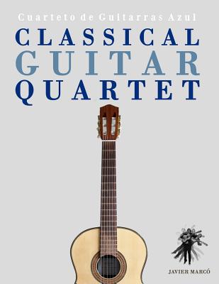 Classical Guitar Quartet: Cuarteto de Guitarras Azul