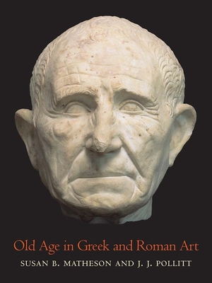 Old Age in Greek and Roman Art Cover Image