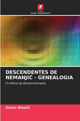 Descendentes de NemanjiĆ - Genealogia Cover Image