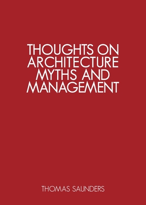 Thoughts on Architecture, Myths and Management Cover Image
